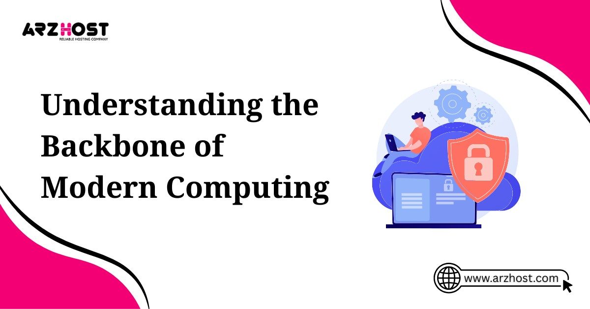 understanding the beackbone of modern computing