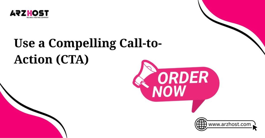 use acompel,ing call to action