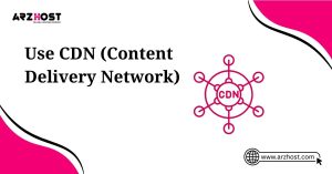 use cdn content delivery network