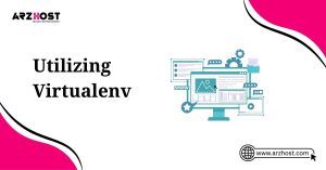 utilizing virtualenv