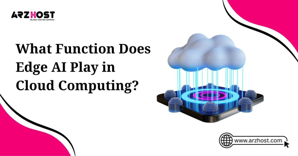 what function does edge ai play in cloud computing