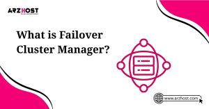 what is failover cluster manager
