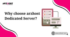 why choose arzhost dedicated server