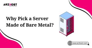 why pick a server made of bare metal