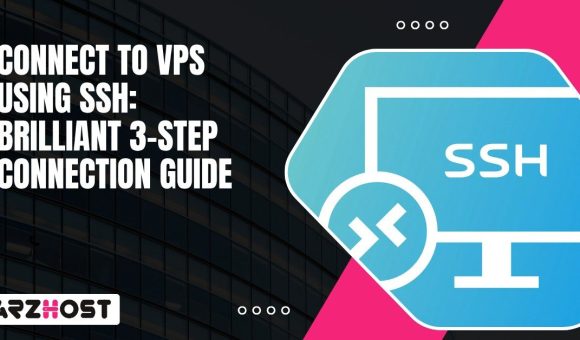 Connect To VPS Using SSH Brilliant 3 Step Connection Guide