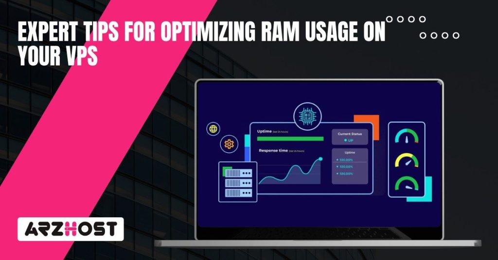 Expert Tips for Optimizing RAM Usage on Your VPS