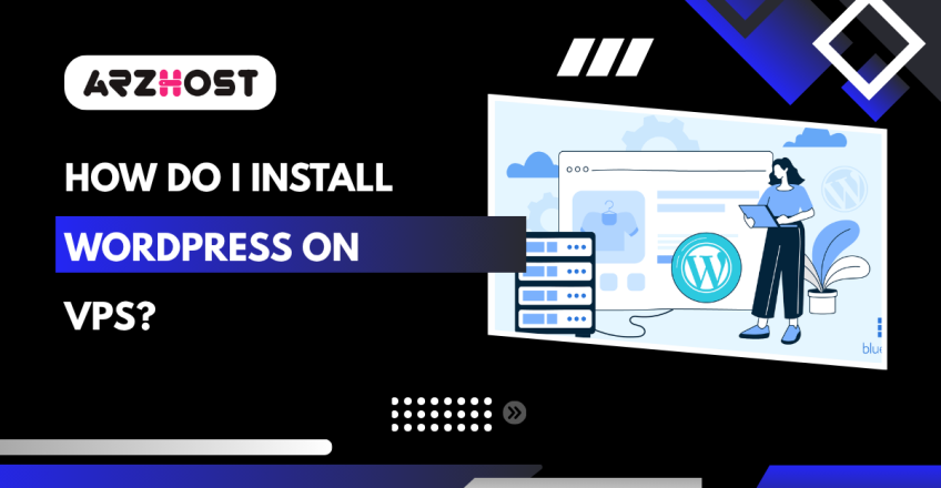 How Do I Install WordPress On VPS