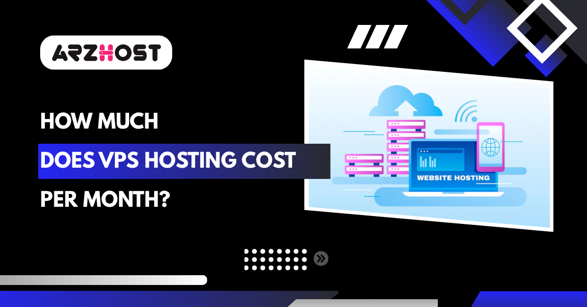 How much does VPS Hosting cost per Month