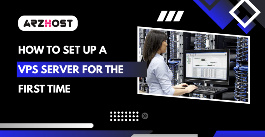 How to Set Up a VPS Server for the First Time