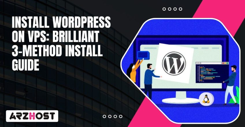 Install WordPress On VPS Brilliant 3 Method Install Guide