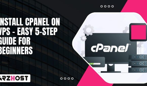 Install cPanel on VPS – Easy 5 Step Guide for Beginners