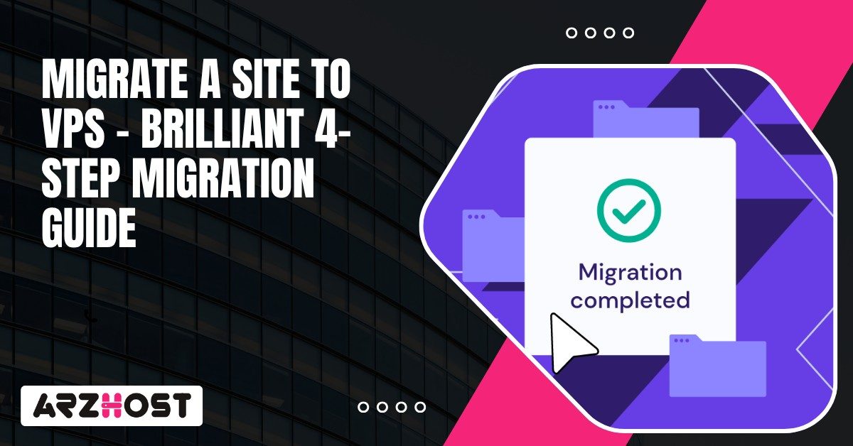 Migrate A Site To VPS Brilliant 4 Step Migration Guide