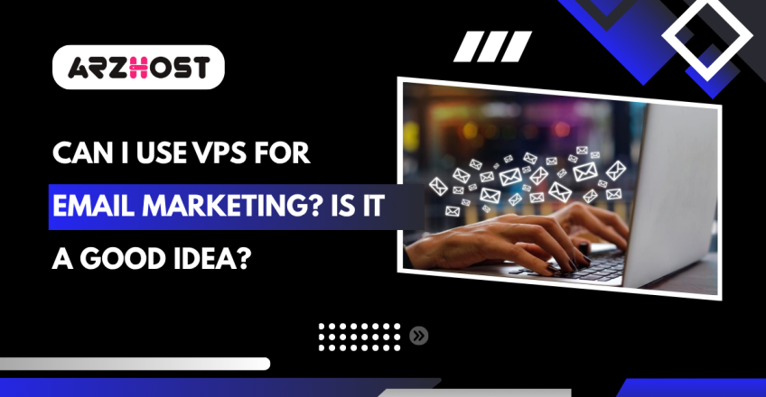 Can I use VPS for Email Marketing