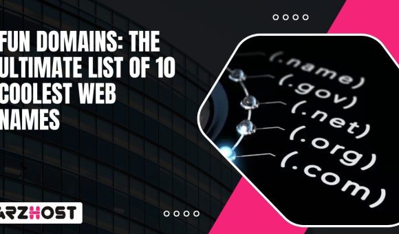 FUN Domains The Ultimate List of 10 Coolest Web Names