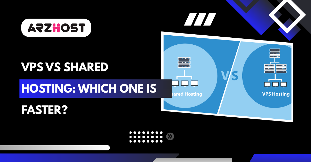 VPS vs Shared Hosting: Which One Is Faster?