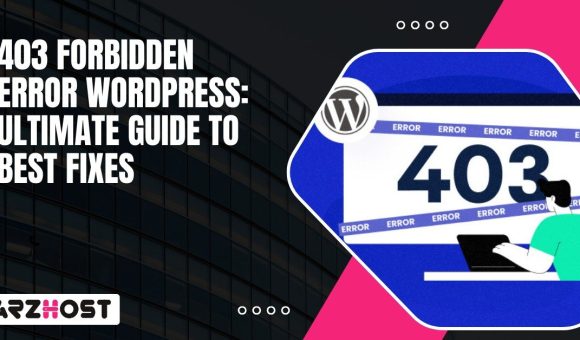 403 Forbidden Error WordPress Ultimate Guide to Best Fixes