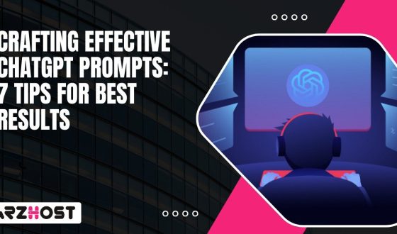 Crafting Effective Chatgpt Prompts 7 Tips for Best Results