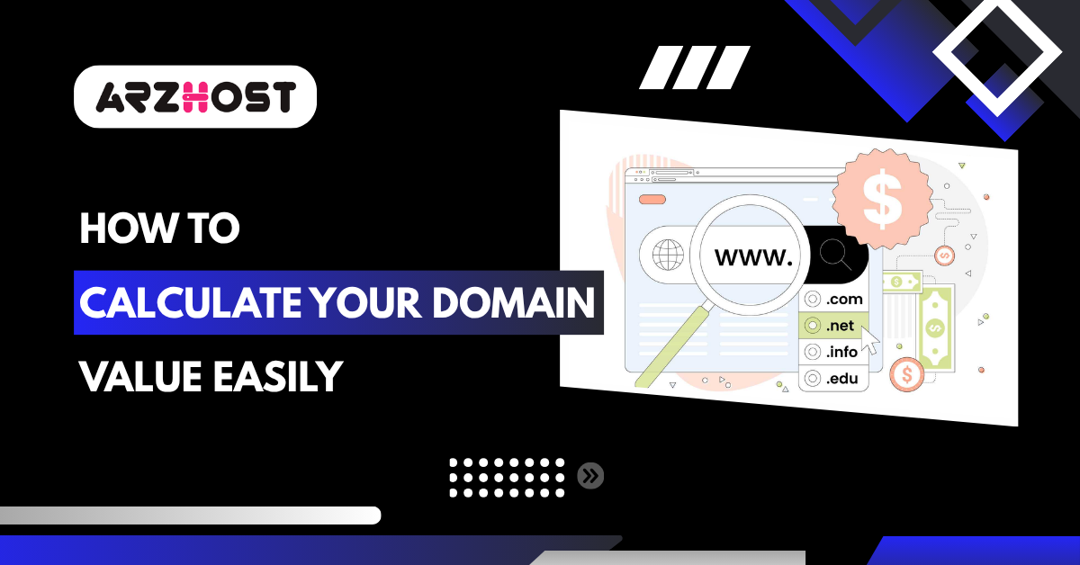 How to Calculate Your Domain Value Easily