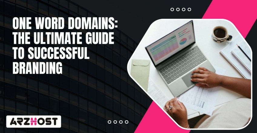 One Word Domains The Ultimate Guide to Successful Branding