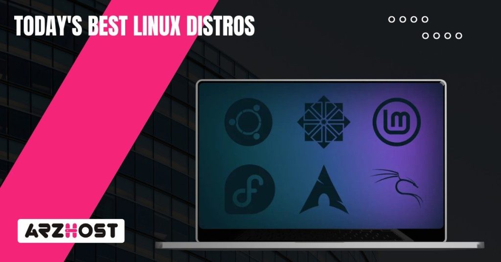Today’s Best Linux Distros Today's Best Linux Distros