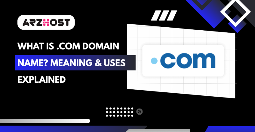 What Is .Com Domain Name
