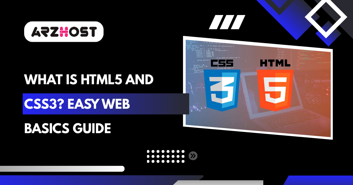What Is HTML5 and CSS3