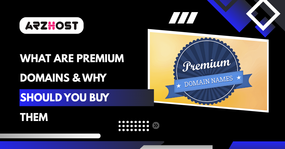 What Are Premium Domains