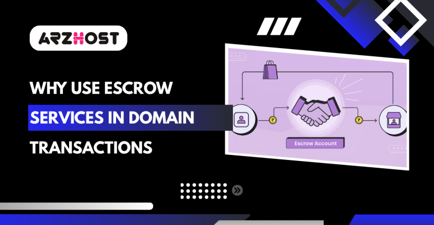 Why Use Escrow Services in Domain Transactions