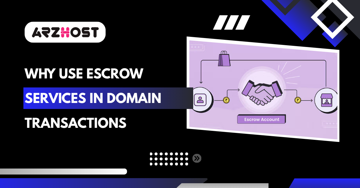 Why Use Escrow Services in Domain Transactions