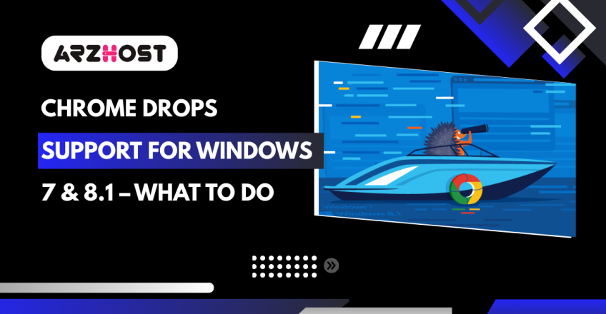 Chrome Drops Support for Windows 7 & 8.1