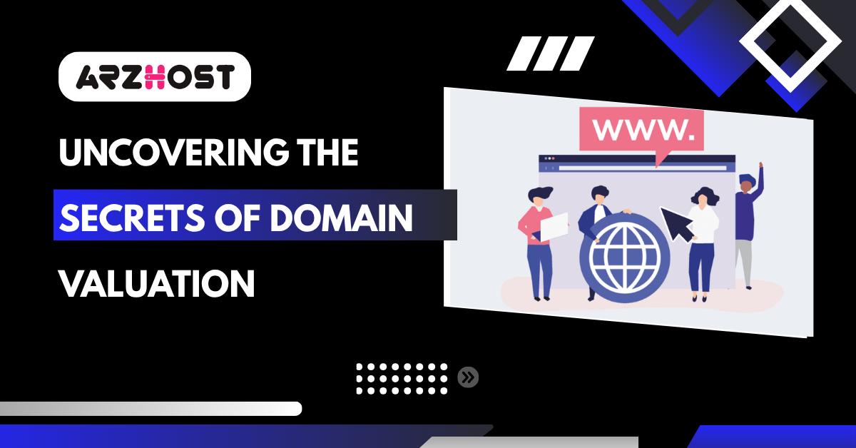 Uncovering the Secrets of Domain Valuation