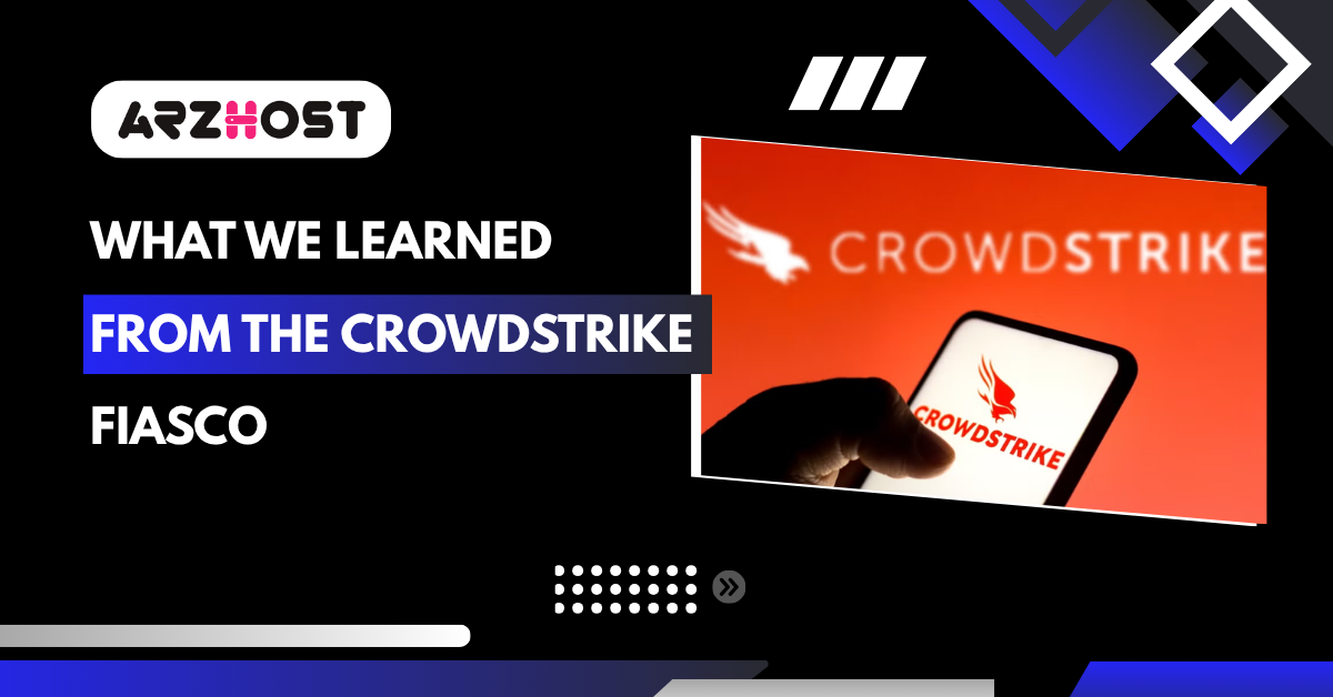 What We Learned From the Crowdstrike Fiasco