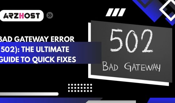 bad gateway error 502 the ultimate guide to quick fixes