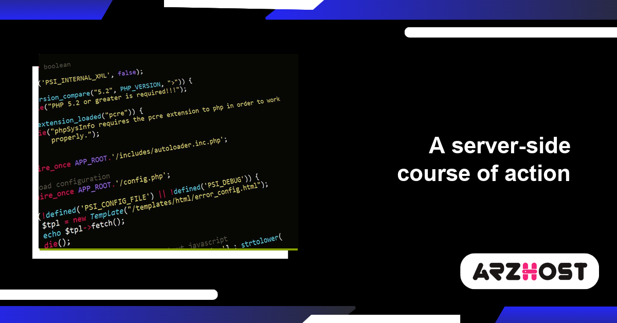 A server-side course of action