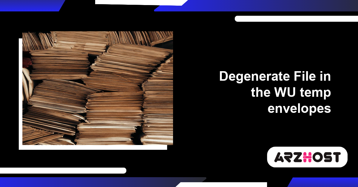 Degenerate File in the WU temp envelopes