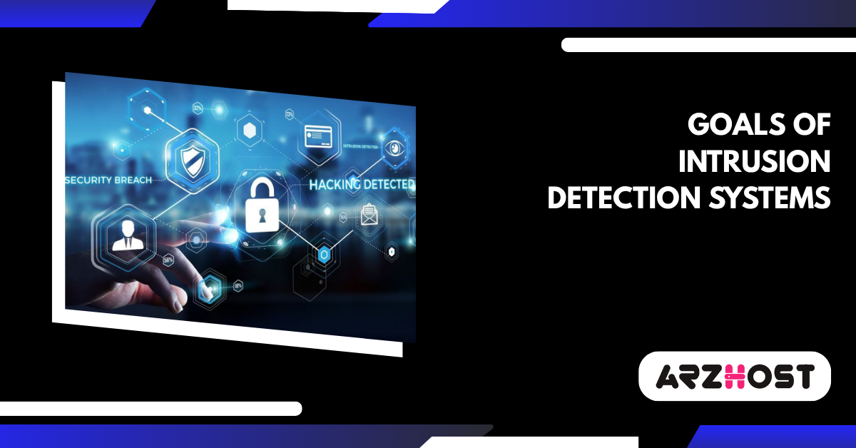 Goals of Intrusion Detection Systems