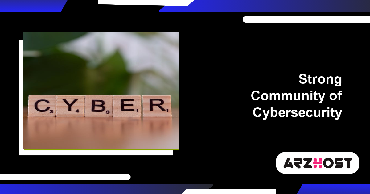 Strong Community of Cybersecurity