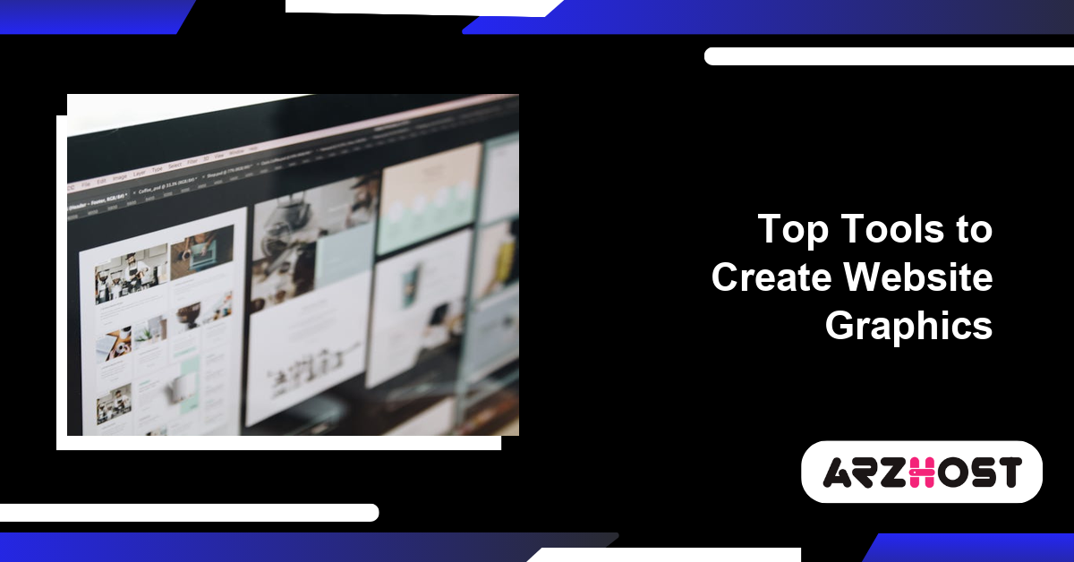 Top Tools to Create Website Graphics